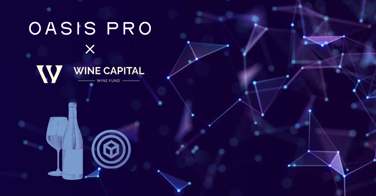 Wine Capital Fund and Oasis Pro form Partnership for Tokenizing a Private Fund investing in Fine Wine